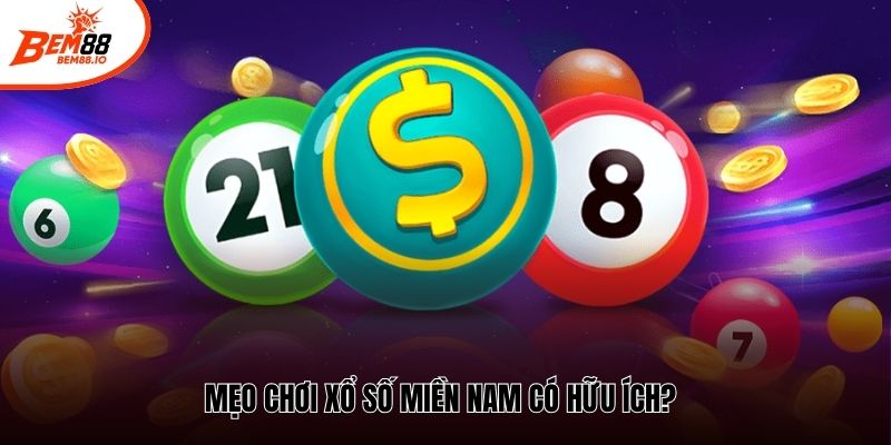 Mẹo chơi xổ số miền nam có hữu ích?